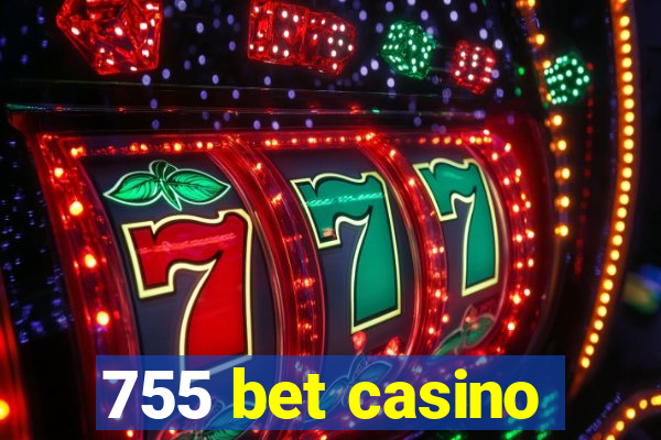 755 bet casino